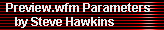 Preview.wfm Parameters 
     by Steve Hawkins